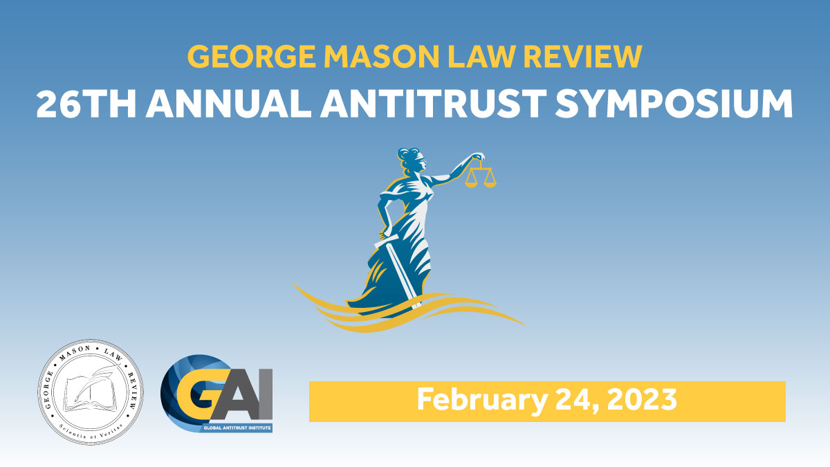 George Mason Law Review 26th Annual Antitrust Symposium