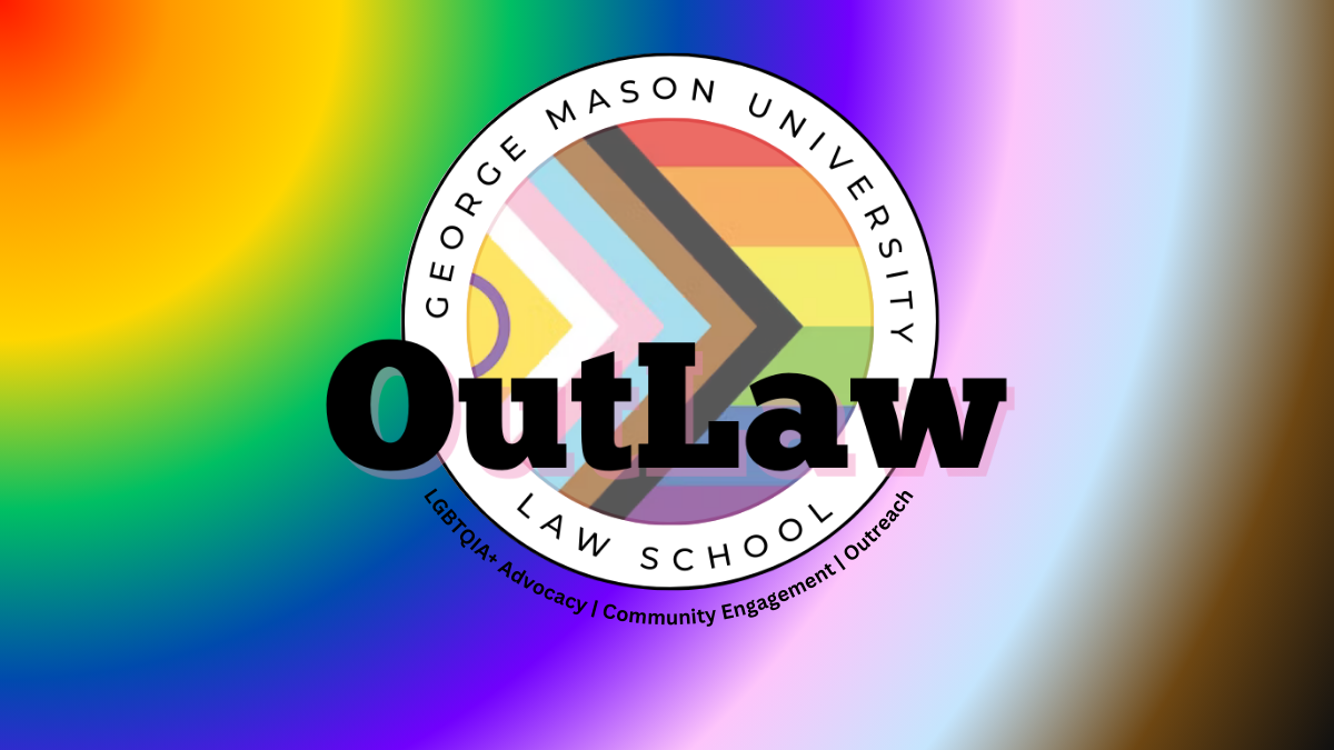 Outlaw logo with pride flag, university name, words "law school", words "LGBTQIA+ Advocacy | Community Engagement | Outreach" against a rainbow background